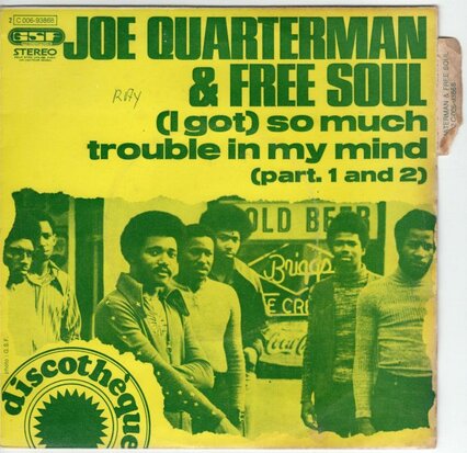 Joe Quarterman & Free Soul - (I Got) So Much Trouble In My Mind + (Pt. 2) (Vinylsingle)