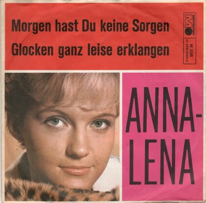 Anna Lena - Morgen Hast Du Keine Sorgen + Glocken Ganz Leise Erklangen (Vinylsingle)