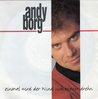 Andy Borg - Einmal Wird Der Wind Sich Wieder Drehn + Blauer Horizont (Vinylsingle)