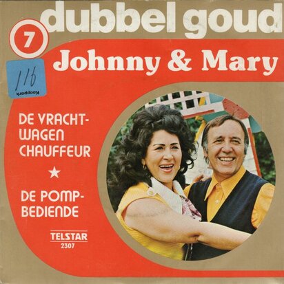 Johnny & Mary (Zangeres Zonder Naam) - De vrachtwagenchauffeur + De pompbediende (Vinylsingle)