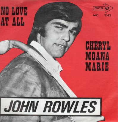 John Rowles - No love at all + Cheryl Moana Marie (Vinylsingle)