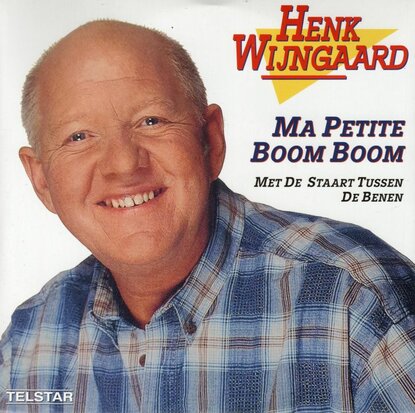 Henk Wijngaard - Ma Petite Boom Boom + Met De Staart Tussen De Benen (Vinylsingle)