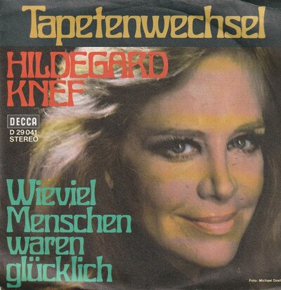 Hildegard Knef - Tapetenwechsel + Wieviel Menschen Waren Glcklich, Das Du Gelebt? (Vinylsingle)