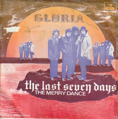 Gloria - The last seven days + The merry dance (Vinylsingle)