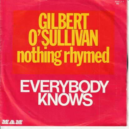 Gilbert O'Sullivan - Nothing rhymed + Everybody knows (Vinylsingle)