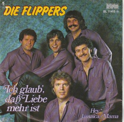 Flippers - Ich glaub das liebe mehr ist + Hey jamaica mama (Vinylsingle)