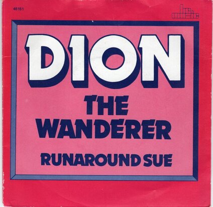 Dion - The wanderer + Runaround Sue (Vinylsingle)