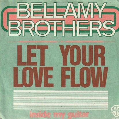 Bellamy Brothers - Let your love flow + Inside my guitar (Vinylsingle)