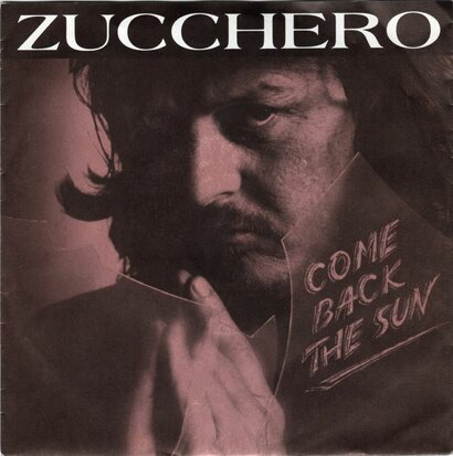 Zucchero - Come back the sun + Miserere (Vinylsingle)