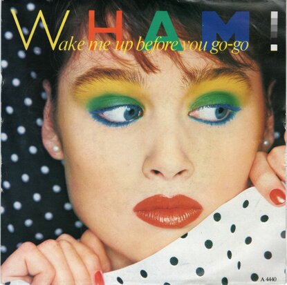 Wham - Wake me up before you go go + (instr.) (Vinylsingle)