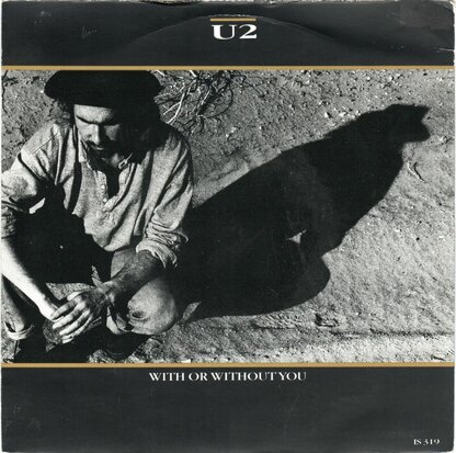 U2 - With or without you + Luminous times + Walk to the water (Vinylsingle)