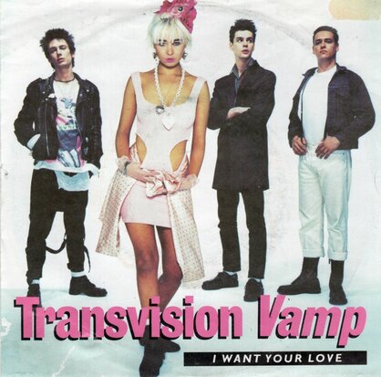 Transvision Vamp - I want your love + Sweet thing + Evolution (Vinylsingle)