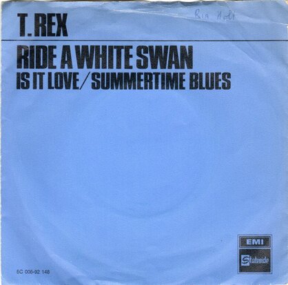 T. Rex - Ride a white swan + Is it love + sumertime blues (Vinylsingle)