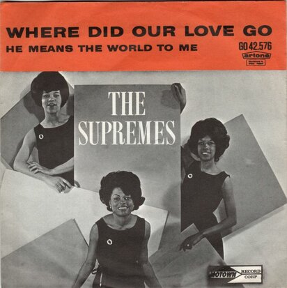 Supremes - Where did our love go + He means the world to me (Vinylsingle)