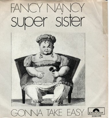 Super Sister - Fancyn Nancy + Gonna Take Easy (Vinylsingle)