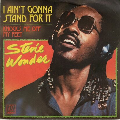 Stevie Wonder - I ain't gonna stand for it + Knocks me off (Vinylsingle)