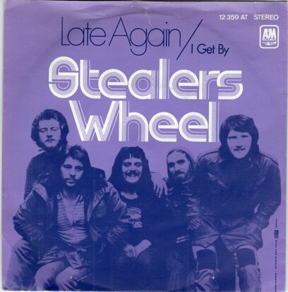 Stealers Wheel - Late again + I get busy (Vinylsingle)