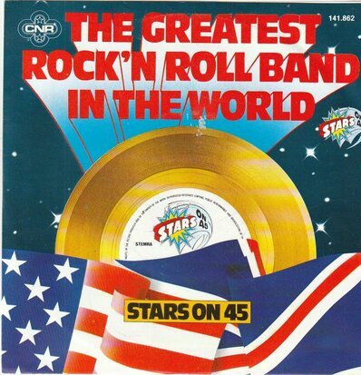 Stars on 45 - Greatest rock & roll band in the world + Don't give (Vinylsingle)