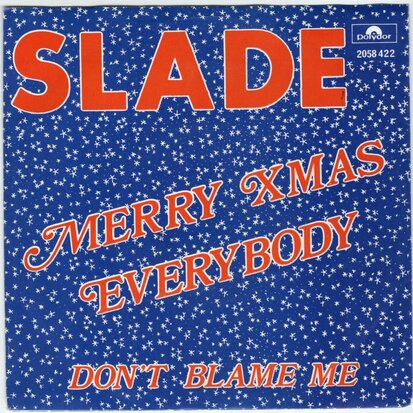 Slade - Merry Christmas everybody + Don't blame me (Vinylsingle)