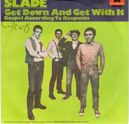 Slade - Get down and get with it + Gospel according to rasputin (Vinylsingle)