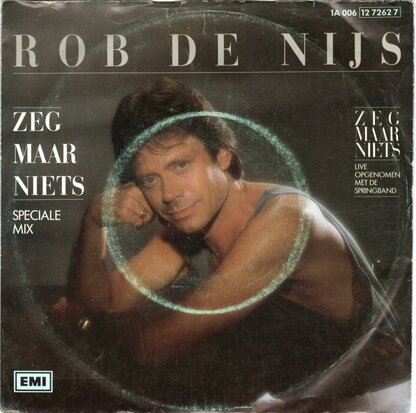 Rob de Nijs - Zeg maar niets + Zeg maar niets (live) (Vinylsingle)
