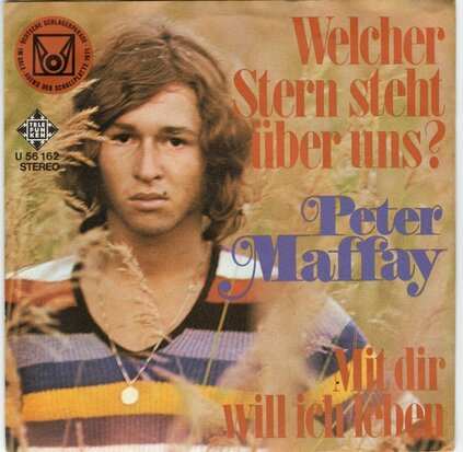 Peter Maffay - Welcher stern steht uber uns ? + Mit dir will ich leben (Vinylsingle)