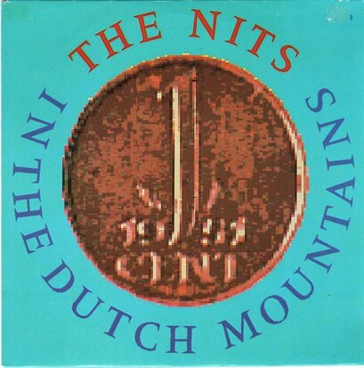 Nits - In the Dutch mountains + Strangers of the night (Vinylsingle)