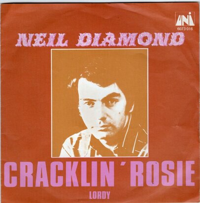 Neil Diamond - Cracklin' rosie + Lordy (Vinylsingle)