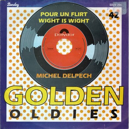 Michel Delpech - Pour un flirt + Wight is wight (Vinylsingle)