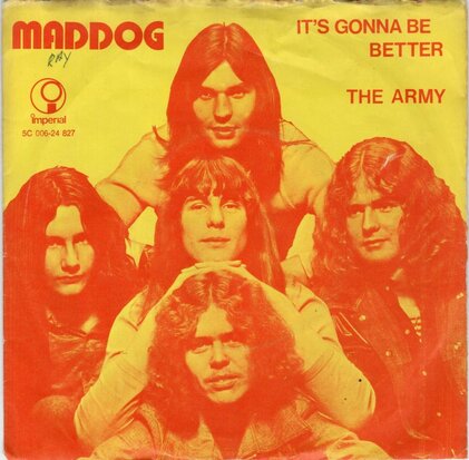Maddog - It's gonna be better + The army (Vinylsingle)