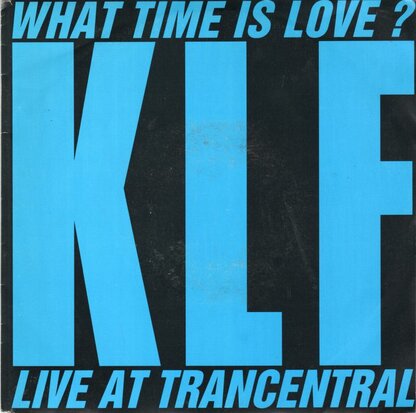 KLF - What time is love + (Techno gate mix) (Vinylsingle)