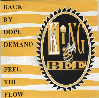 King Bee - Back by dope demand + Feel the flow (Vinylsingle)