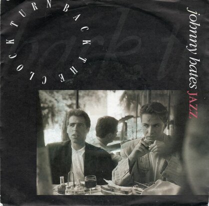 Johnny Hates Jazz - Turn back the clock + Cracking up (Vinylsingle)