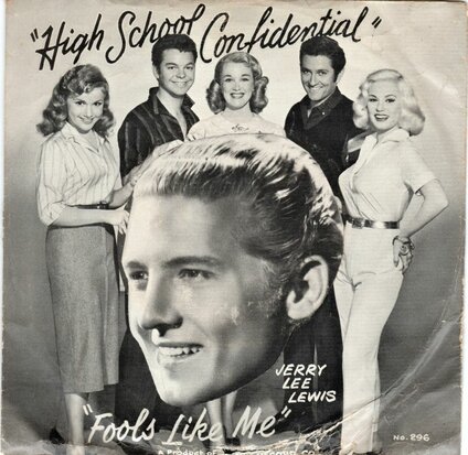 Jerry Lee Lewis - High School Condidential + Fools like me (Vinylsingle)