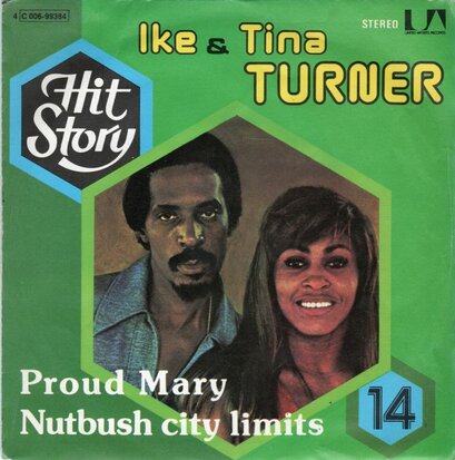 Ike & Tina Turner - Proud Mary + Funkier than a mosquita's tweeter (Vinylsingle)