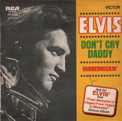 Elvis Presley - Don't cry daddy + Rubberneckin' (Vinylsingle)