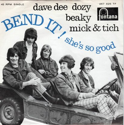 Dave Dee Dozy Breaky Mick & Tish - Bend it + She's so good (Vinylsingle)