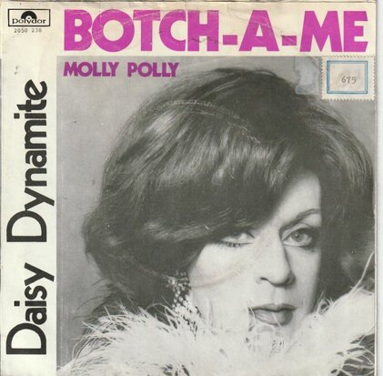 Daisy Dynamite - Botch a me + Mally polly (Vinylsingle)