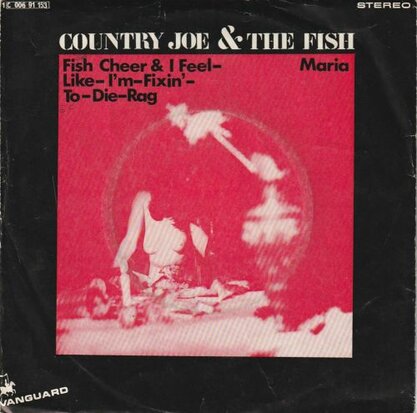 Country Joe & The Fish - Fish cheer & I feel like i'm fixin' to die rag + Maria (Vinylsingle)