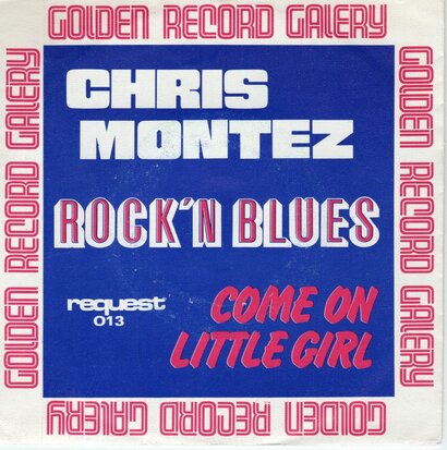 Chris Montez - Rock 'n blues + Come on little gril (Vinylsingle)