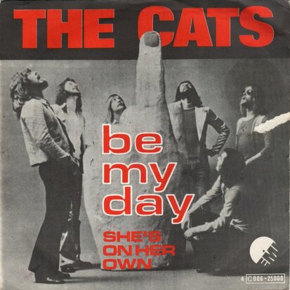 Cats - Be my day + She's on her own (Vinylsingle)
