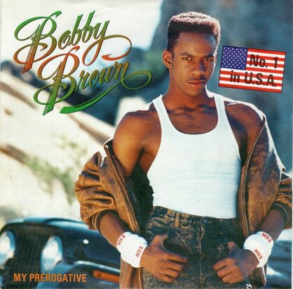 Bobby Brown - My Prerogative + Girl next door (Vinylsingle)