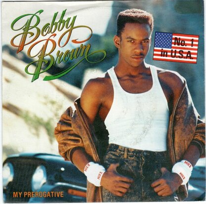 Bobby Brown - My Prerogative + Girl next door (Vinylsingle)
