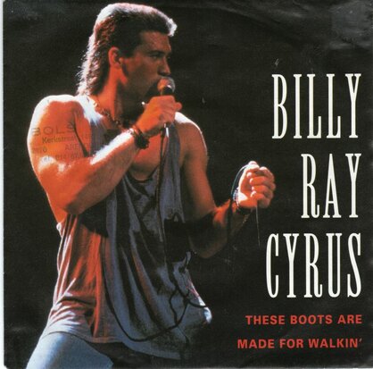 Billy Ray Cyrus - These boots are made for walkin' + Ain't no good goodbye (Vinylsingle)