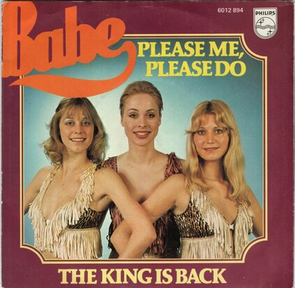 Babe - Please me, please do + The king is back (Vinylsingle)
