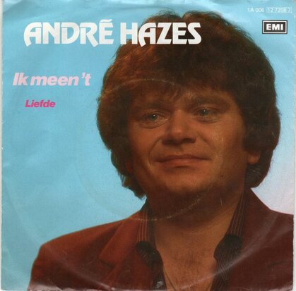Andre Hazes - Ik meen 't + Liefde (Vinylsingle)