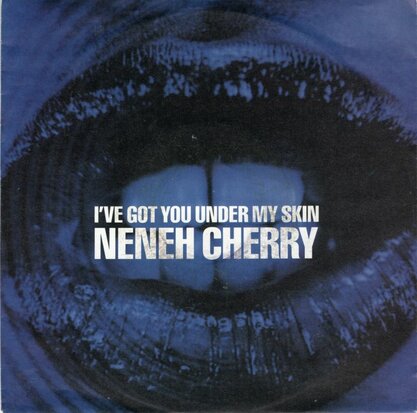 Neneh Cherry - I've got you under my skin + (instr.) (Vinylsingle)