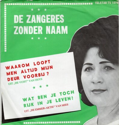 Zangeres Zonder Naam - Waarom loopt men altijd mijn deur voorbij? + Wat ben je toch rijk in je leven? (Vinylsingle)