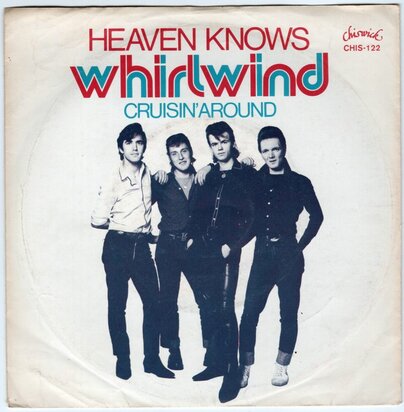 Whirlwind - Heaven Knows + Cruisin' Around (Vinylsingle)