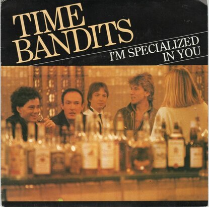 Time Bandits - I'm specialized in you + Ginny (Vinylsingle)